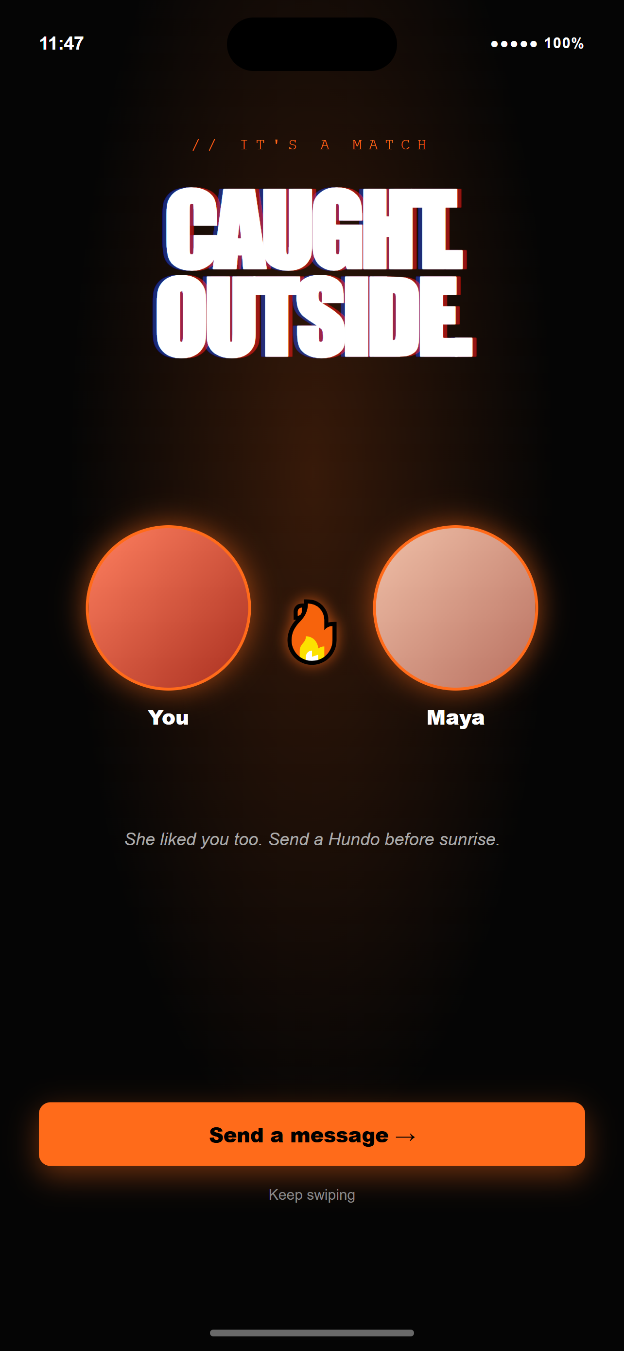 It's a match — Caught Outside
